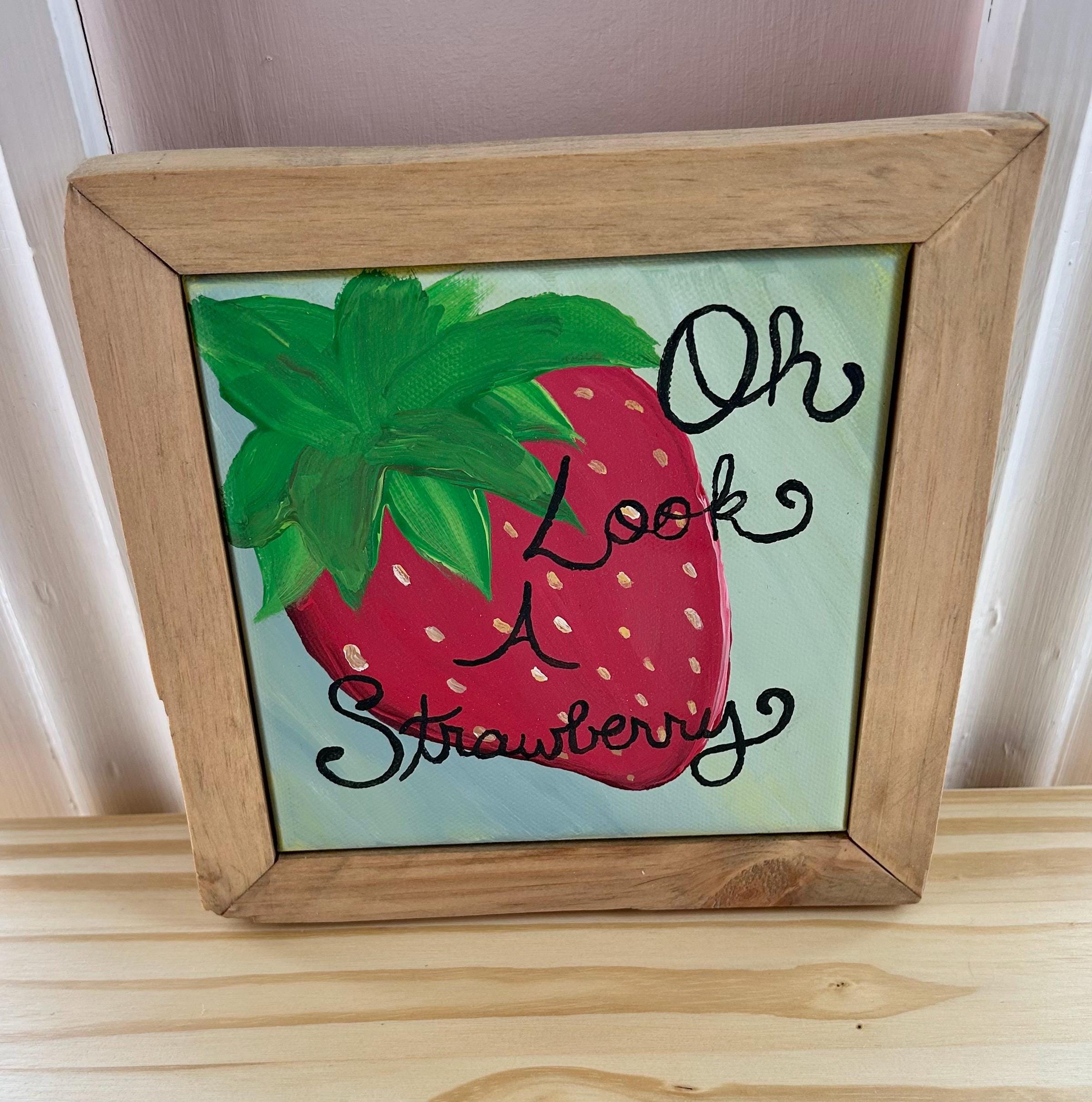 Hand-Painted Strawberry Framed Wall Art – “Oh Look, a Strawberry.”